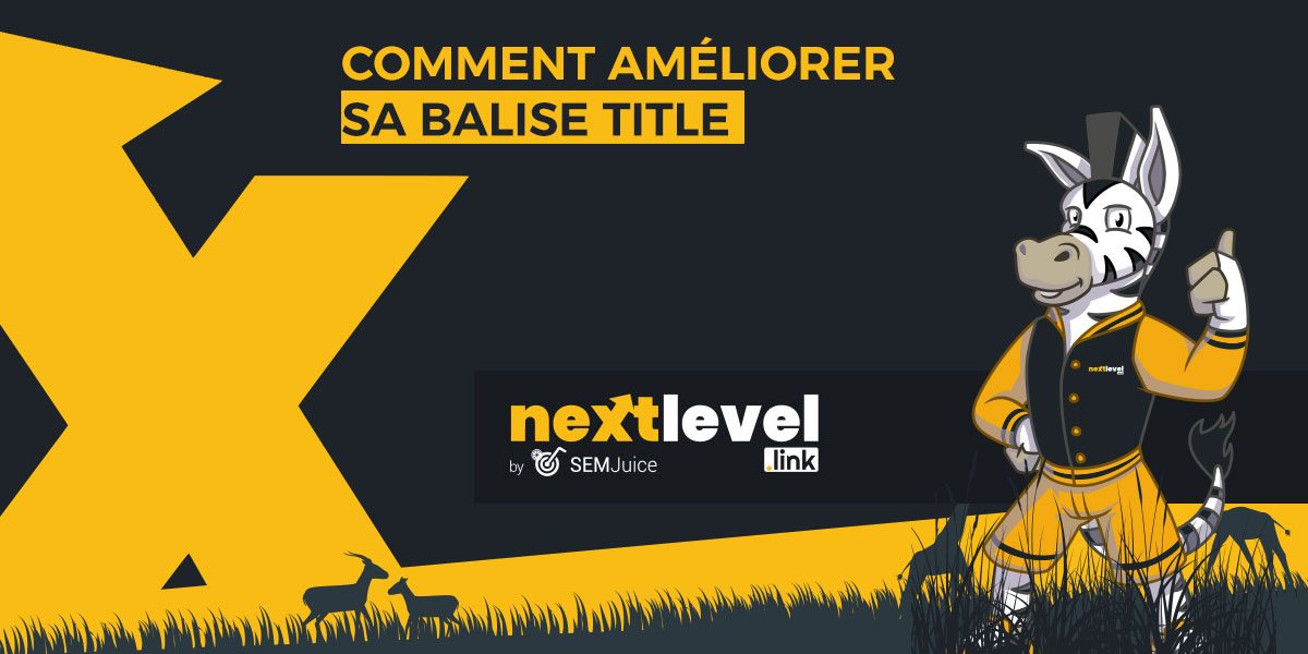 Comment optimiser sa balise title ?